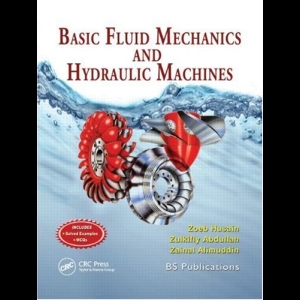 Basic Fluid Mechanics and Hydraulic Machines