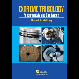 Extreme Tribology - Fundamentals and Challenges