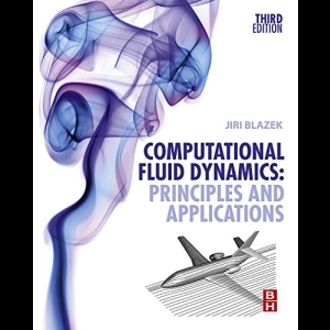 Computational Fluid Dynamics - Principles and Applications