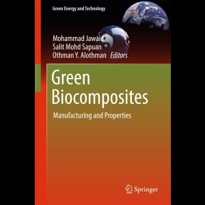 Green Biocomposites - Manufacturing and Properties