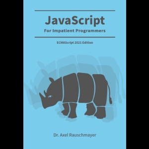 JavaScript for Impatient Programmers