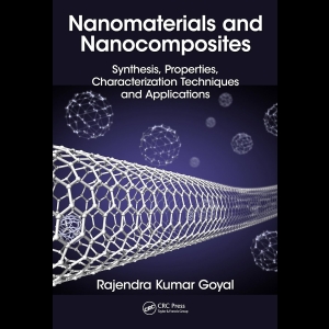 Nanomaterials and Nanocomposites - Synthesis, Properties, Characterization Techniques, and Applications