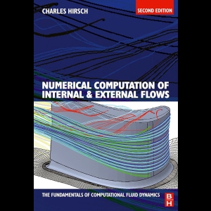 Numerical Computation of Internal and External Flows - Volume 1 - The Fundamentals of Computational Fluid Dynamics