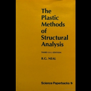 The Plastic Methods of Structural Analysis