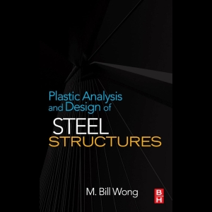 Plastic Analysis and Design of Steel Structures