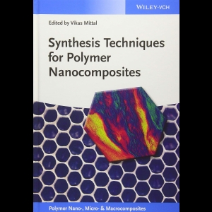 Synthesis Techniques for Polymer Nanocomposites 