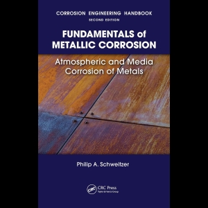 Fundamentals of Metallic Corrosion - Atmospheric and Media Corrosion of Metals