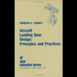 Aircraft Landing Gear Design - Principles and Practices