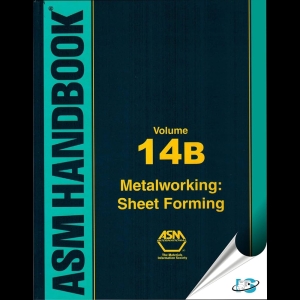 ASM Handbook 14B - Metalworking - Sheet Forming