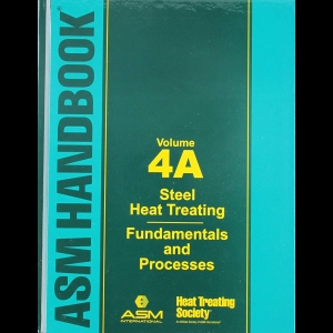 ASM Handbook 4A - Steel Heat Treating - Fundamentals and Process