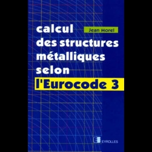 Calcul des structures métalliques selon l'Eurocode 3