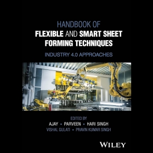 Handbook of Flexible and Smart Sheet Forming Techniques - Industry 4.0 Approaches