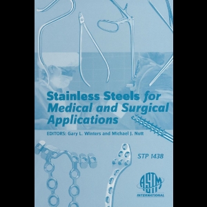 Stainless Steels for Medical and Surgical Applications