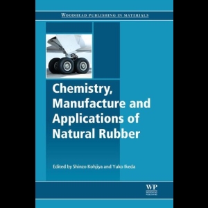 Chemistry, Manufacture and Applications of Natural Rubber