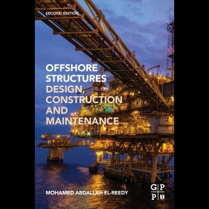 Offshore Structures - Design, Construction and Maintenance