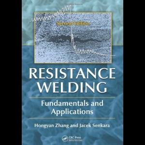 Resistance Welding - Fundamentals and Applications