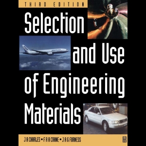 Selection and Use of Engineering Materials