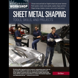 Sheet Metal Shaping - Tools, Skills, and Projects