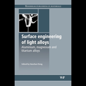 Surface Engineering of Light Alloys - Aluminium, Magnesium and Titanium Alloys