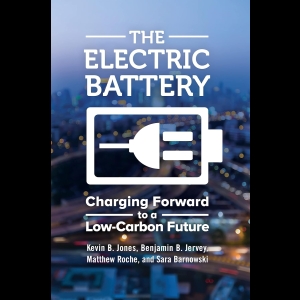 The Electric Battery - Charging Forward to a Low-Carbon Future