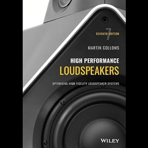 High Performance Loudspeakers - Optimising High Fidelity Loudspeaker Systems