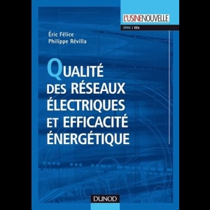 Qualité des réseaux électriques et efficacité énergétique