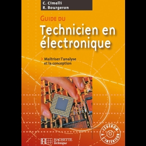 Guide du technicien en électronique - Maîtriser l'analyse et la conception