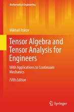 Tensor Algebra and Tensor Analysis for Engineers - With Applications to Continuum Mechanics