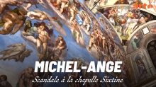 Michel-Ange - Scandale à la Chapelle Sixtine