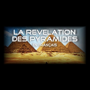 LRDP - La révélation des pyramides Jacques Grimault Patrice Pooyard