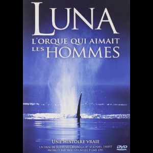 Luna L' Orque qui Aimait Les Hommes  Michael Parfit  Suzanne Chisolm