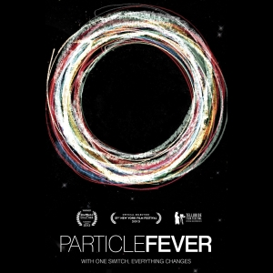 Particle Fever : la fièvre des particules