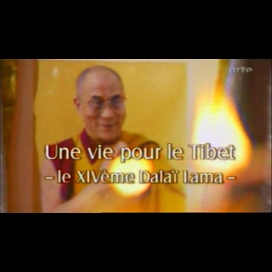 Une Vie Pour Le Tibet - Le XIVeme Dalai Lama ARTE