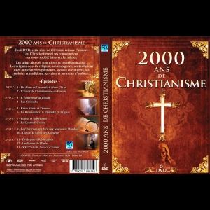[Serie] 2000 ans de Christianisme