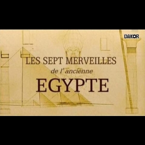 Les 7 merveilles de l'ancienne Egypte  Clive Maltby