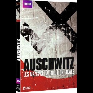 [Serie] Auschwitz, les nazis et la solution finale BBC  Laurence Rees