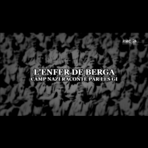 L'enfer de Berga, camp Nazi RMC