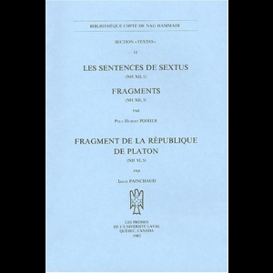 Les Sentences de Sextus (NH XII, 1) ; Fragments (NH XII, 3) ; Fragment de la République de Platon (NH VI, 5)