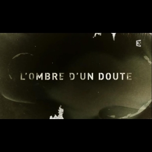[Serie] L'Ombre d'un doute France5
