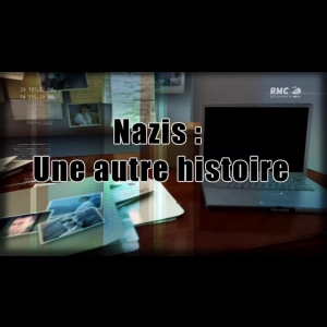 [Serie] Nazis - Une autre histoire