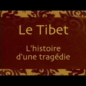 Tibet, histoire d'une tragedie ARTE  Jean-Michel Meurice  Ludovic Segarra