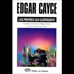 Les pierres qui guérissent  Edgar Cayce