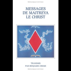 Messages de Maitreya le Christ  Benjamin Creme