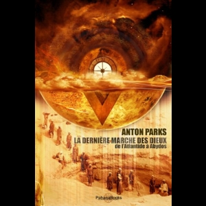 La Derniere Marche des Dieux Anton Parks