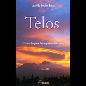 Telos, tome 3 :  Protocoles pour la cinquième dimension Aurelia Louise Jones