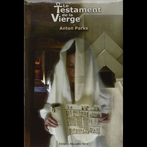 Le Testament de la Vierge Anton Parks