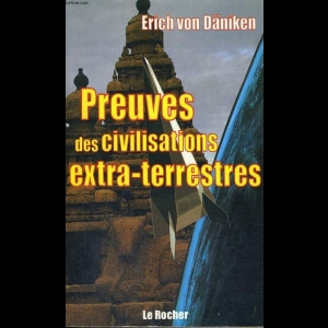 Preuves des civilisations extra-terrestres Erich von DANIKEN