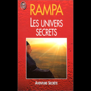 Les univers secrèts T-Lobsang Rampa