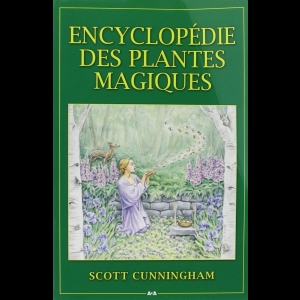 Encyclopédie des plantes magiques Scott Cunningham