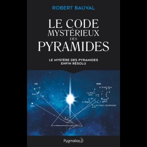 Le code mystérieux des pyramides Robert Bauval 